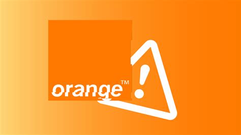 panne orange aujourd'hui